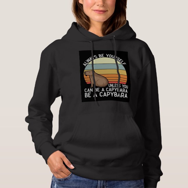 Seien Sie immer selbst, wenn Sie kein Capybara sei Hoodie (Vorderseite)