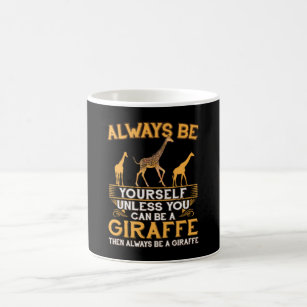 Seien Sie immer selbst, wenn Sie kein Giraffe-Poli Kaffeetasse
