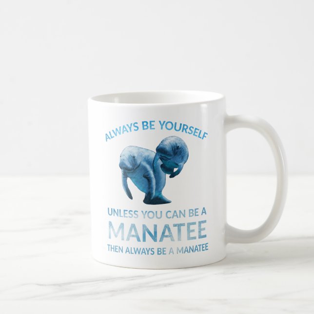 Seien Sie immer selbst, wenn Sie kein Manat sein k Kaffeetasse (Rechts)