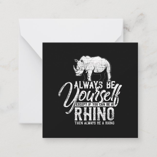 Seien Sie immer selbst, wenn Sie kein Rhino-Gesche Mitteilungskarte (Vorderseite)