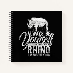 Seien Sie immer selbst, wenn Sie kein Rhino-Gesche Notizbuch