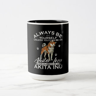 Seien Sie immer selbst, wenn Sie kein Shiba-Gesche Zweifarbige Tasse