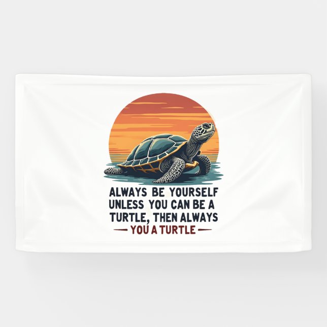 Seien Sie immer selbst, wenn Sie nicht ein Schildk Banner (Horizontal)