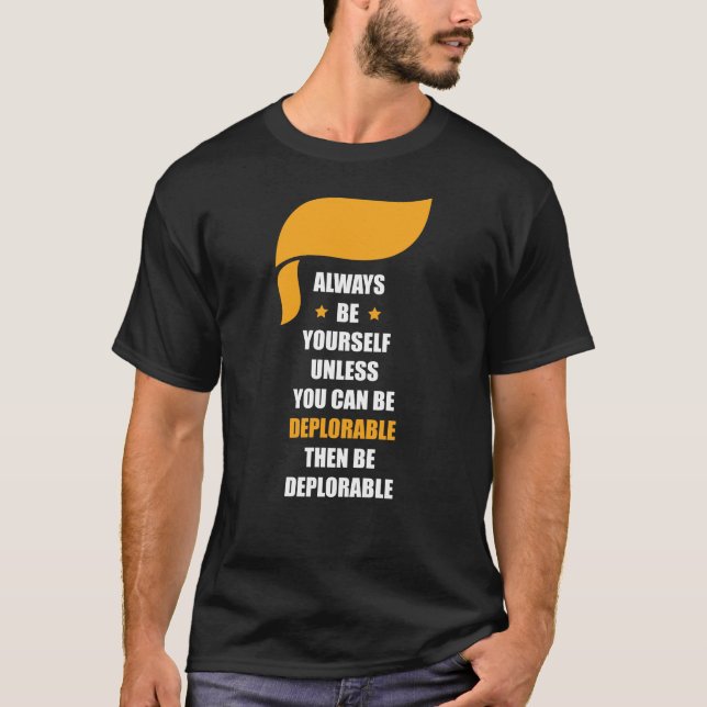 Seien Sie immer sich ist immer bedauernswert T-Shirt (Vorderseite)