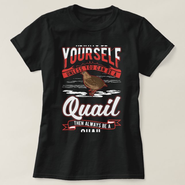 Seien Sie immer Sie selbst, es sei denn, Sie könne T-Shirt (Design vorne)