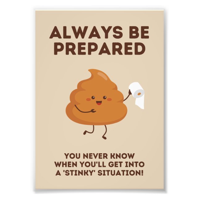 Seien Sie immer vorbereitet - Funny Bad Wall Poste Fotodruck (Vorne)