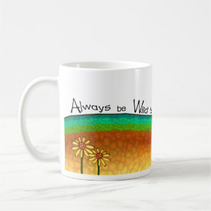 Seien Sie immer wild und frei Kaffeetasse