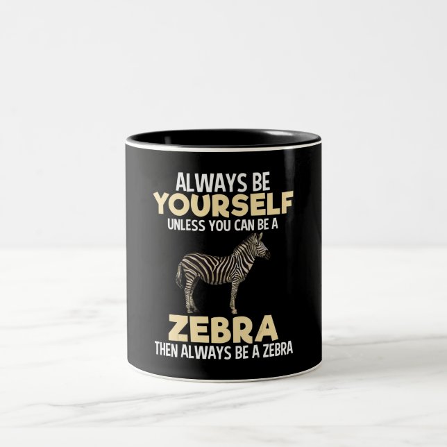 Seien Sie immer Zebra Animal Lover Zookeeper Lover Zweifarbige Tasse (Mittel)