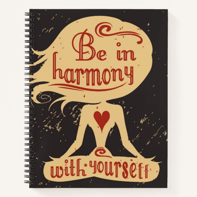 Seien Sie in Harmonie mit Ihnen selbst Notizbuch (Vorderseite)