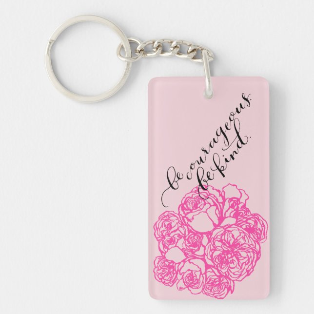 Seien Sie ist netter Aloha Schlüsselanhänger mutig (Vorderseite)