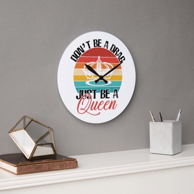 Seien Sie kein Drag Wall Clock Große Wanduhr (Büro)