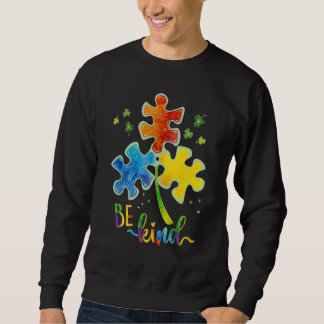 Seien Sie Kind Puzzle Piece Autismus Bewusstsein A Sweatshirt