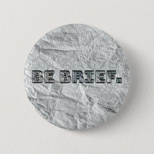 Seien Sie kurz. Button