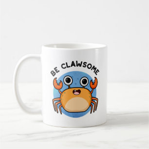 Seien Sie lauter lustiger positiver Krabbenpun Kaffeetasse