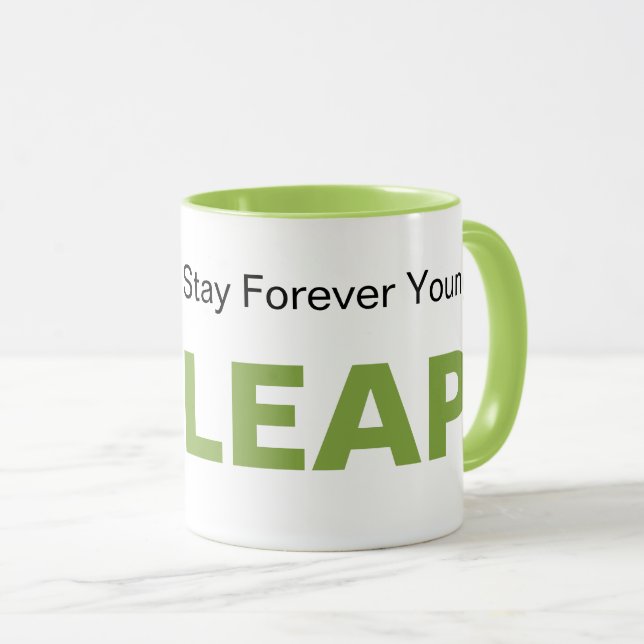 Seien Sie Leap Bleibe für immer Young Simple Moder Tasse (VorderseiteRechts)