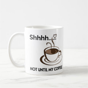 Seien Sie leise Kaffee Tasse