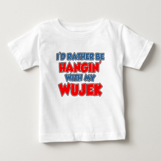 Seien Sie lieber mit Wujek Baby T-shirt (Vorderseite)