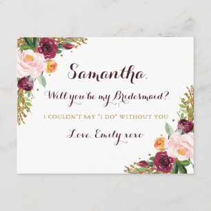 Seien Sie mein Bridesmaid Card Burgundy Gold Flora Einladung