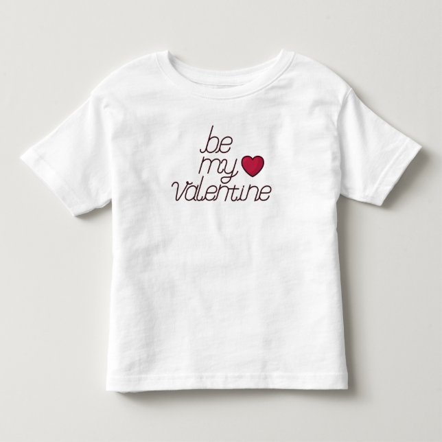 Seien Sie mein Valentine-Kleinkind-T - Shirt (Vorderseite)