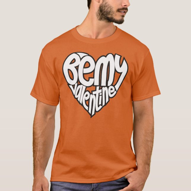 Seien Sie mein Valentinsgruß T-Shirt (Vorderseite)
