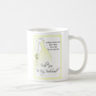Seien Sie meine Brautjungfern-Einladungs-Tasse Kaffeetasse
