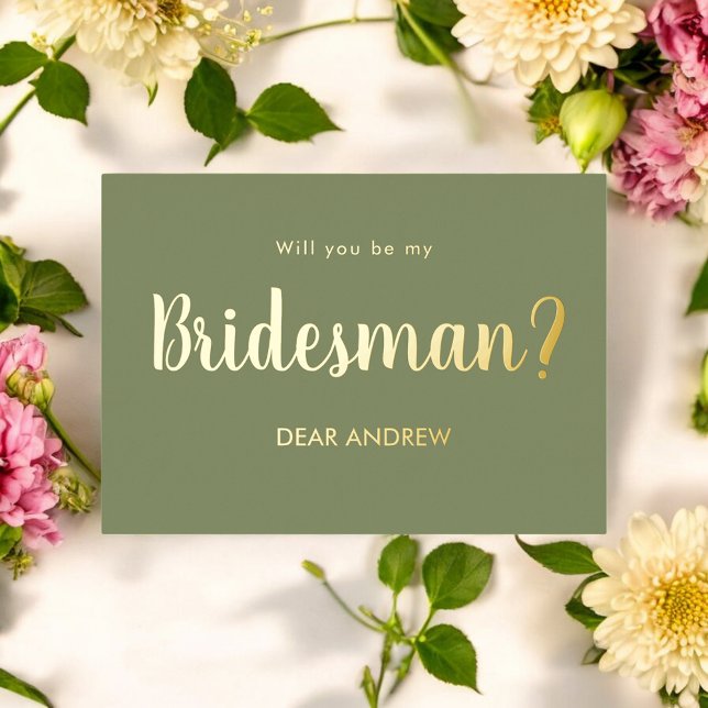 Seien Sie meine Bridesman Sage Green Foil Einladun Folieneinladung (Von Creator hochgeladen)