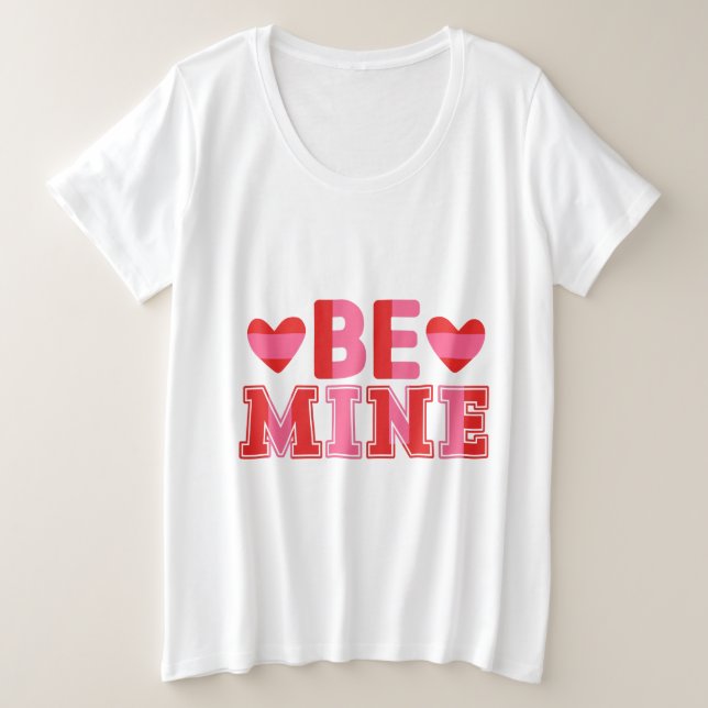 Seien Sie meine Frauen Große Größe T-Shirt (Design vorne)