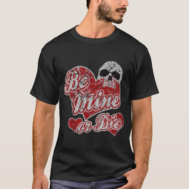 Seien Sie meine oder die Shirt des Valentines (Vorderseite)
