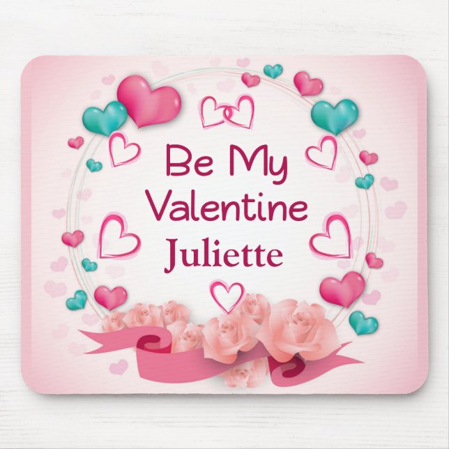 Seien Sie meine Valentine Personalisiert Mousepad (Vorne)