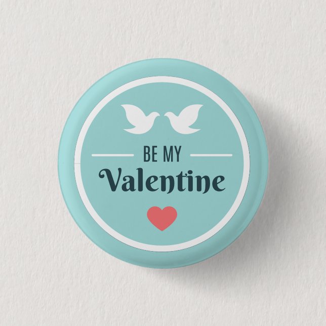 Seien Sie meine Valentinerdohlen Button (Vorderseite)