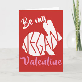 Seien Sie meine vegane Valentinekarte Feiertagskarte