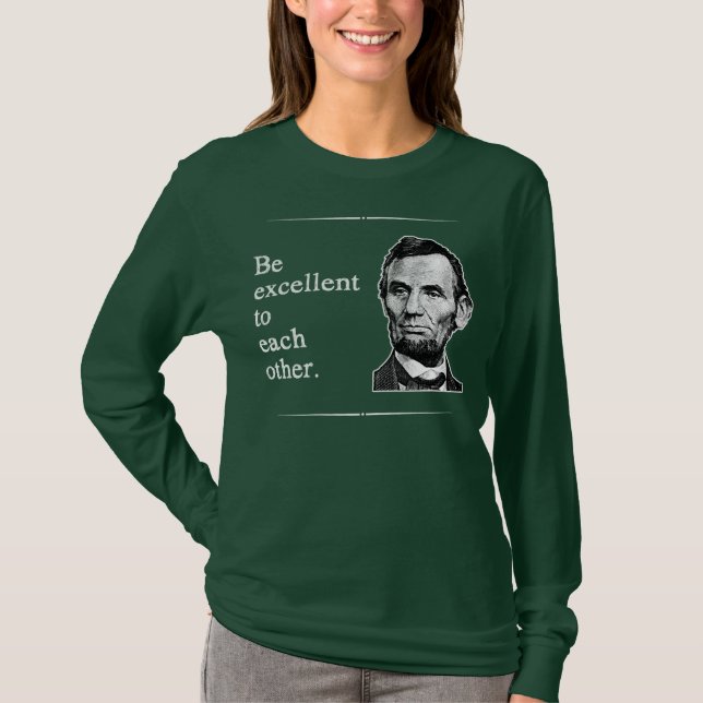 Seien Sie miteinander ausgezeichnet T-Shirt (Vorderseite)