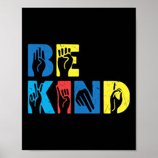 Seien Sie nett asl Liebe Gebärdensprache Autismus  Poster