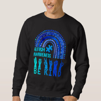 Seien Sie nett Autismus Bewusstsein Rainbow Trendy Sweatshirt