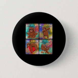 Seien Sie nett Sloth Kids School Lehrer Motivieren Button