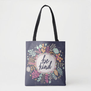 Seien Sie nett Tasche