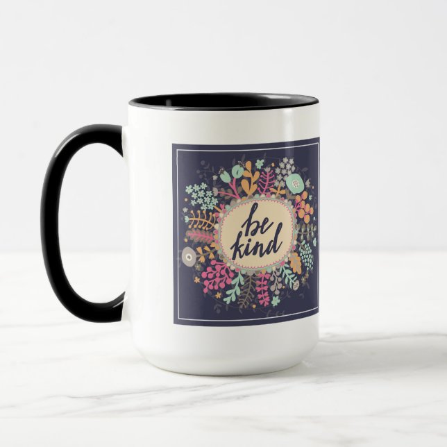 Seien Sie nett Tasse (Links)