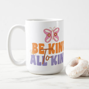 Seien Sie nett zu allen Kaffeetasse