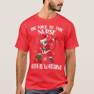 Seien Sie nett zu den Krankenschwestern, die den K T-Shirt