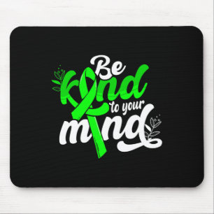 Seien Sie nett zu Ihren Gedanken, dass Frauen für Mousepad