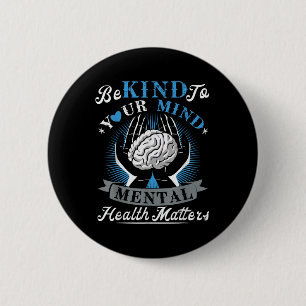 Seien Sie nette Mental Health S Awareness Monatsqu Button