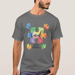 Seien Sie nette Puzzleteile Niedliche Autismus Bew T-Shirt