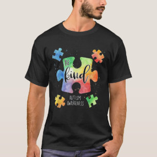 Seien Sie nette Puzzleteile Niedliche Autismus Bew T-Shirt