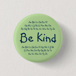 "Seien Sie netter" Knopf - Grün/Blau Button