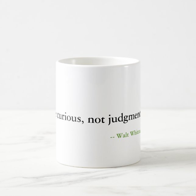Seien Sie neugierig nicht judgmental., Kaffeetasse (Mittel)