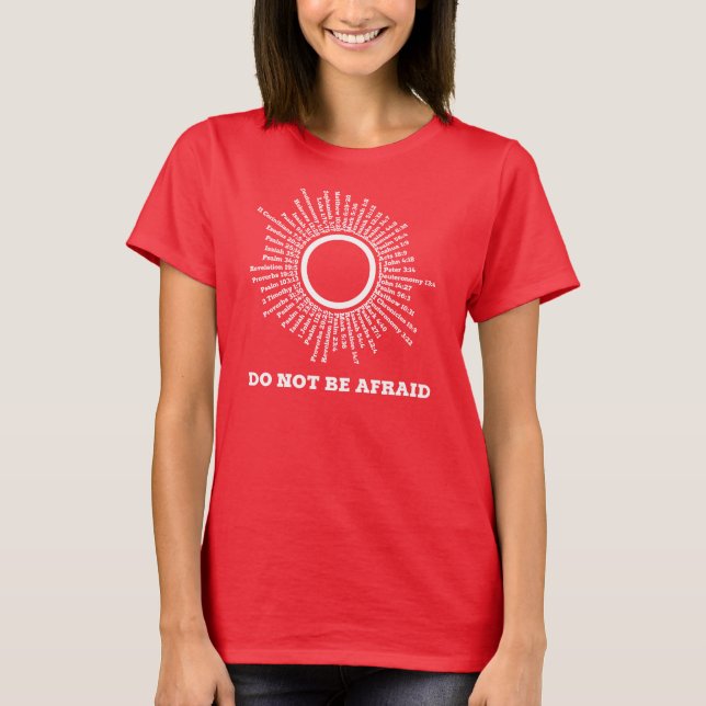 Seien Sie nicht ängstlichSchrifts-Versprechen T-Shirt (Vorderseite)