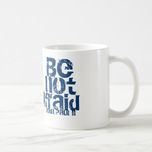Seien Sie nicht ängstlichTasse Kaffeetasse