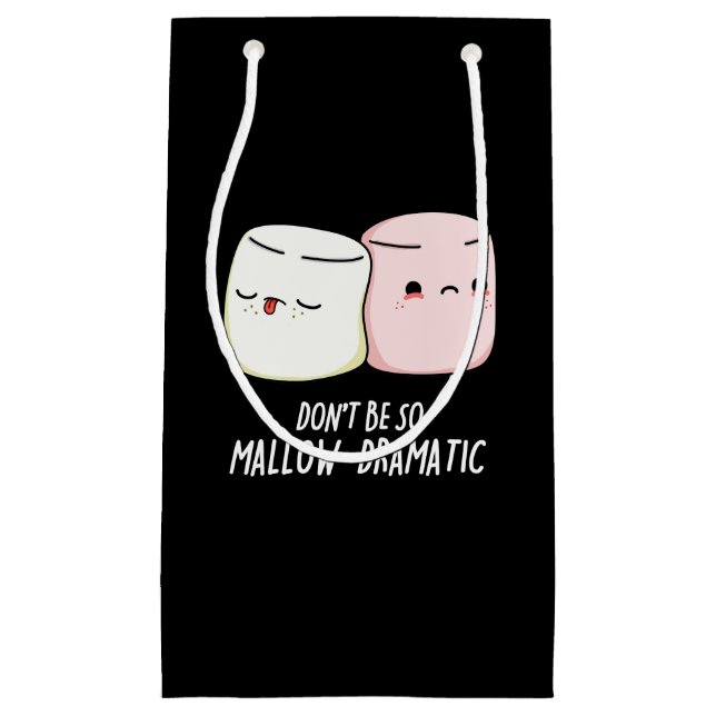 Seien Sie nicht brav dramatische Marshmallow Pun D Kleine Geschenktüte (Vorderseite)