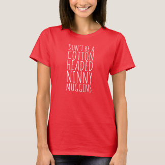 Seien Sie nicht ein Baumwolle vorangegangener T-Shirt