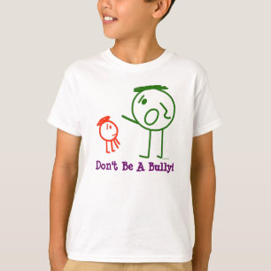 Seien Sie nicht ein Tyrann! der T - Shirt des
